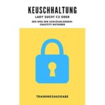 Keuschhaltung: Trainings-Ausgabe