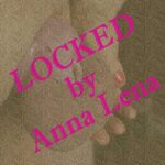 Locked by Anna Lena